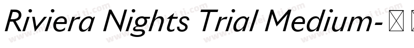 Riviera Nights Trial Medium字体转换